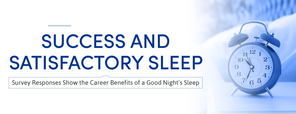 Success and Satisfactory Sleep
